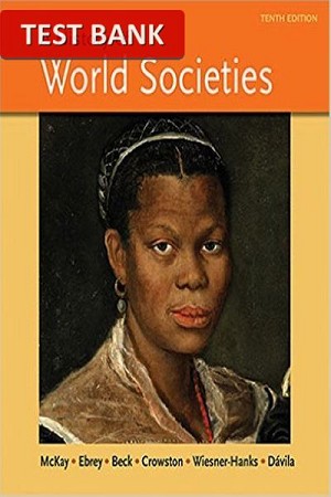 a-history-of-world-societies-combined-volume-10th-edition-test-bank